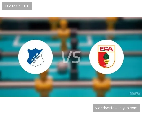 霍芬海姆66%控球难胜奥格斯堡 高控球率与低转化率形成反差